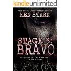 Stage 3: Bravo: (Volume 3) A Post-Apocalyptic Zombie Thriller