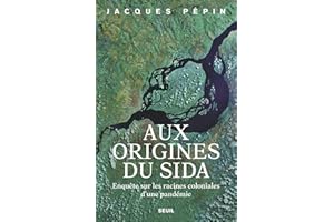 Aux origines du sida (French Edition)