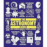 The Astronomy Book (DK Big Ideas)