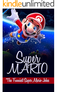 Super Mario The Funniest Super Mario Jokes Memes Volume 2 - 