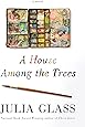 A House Among the Trees: A Novel