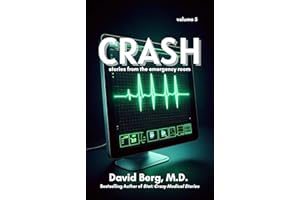Crash: Stories From the Emergency Room: Volume 5