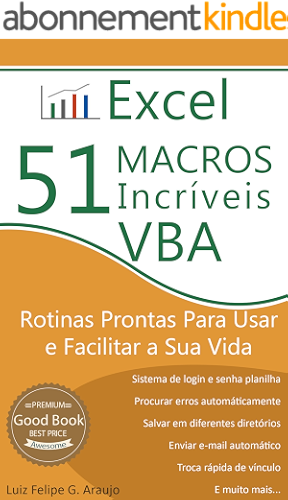 Download Excel - 51 Macros incríveis: Rotinas Prontas Para Usar e Facilitar a Sua Vida (Portuguese Edition) PDF