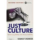 Just Culture: Balancing Safety and Accountability