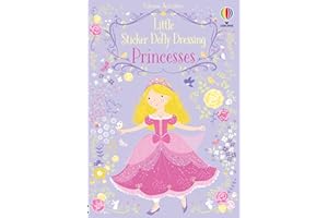 Little Sticker Dolly Dressing Princess: An Interactive and Enchanting Sticker Adventure With Dress-Up Fun For Kids Exploring 