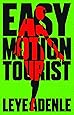 Easy Motion Tourist (An Amaka Thriller (1))