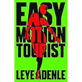 Easy Motion Tourist (An Amaka Thriller (1))
