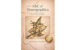 ABC of Neurographica: PRACTICAL NEUROGRAPHIC BOOK: Effective techniques for working on anxiety, life projects and designing t