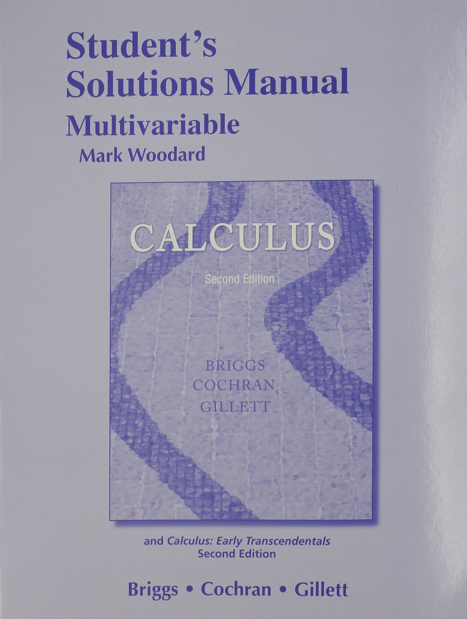 Student Solutions Manual, Multivariable for Calculus and Calculus: Early  Transcendentals Paperback – Student Edition, Jan 9 2014