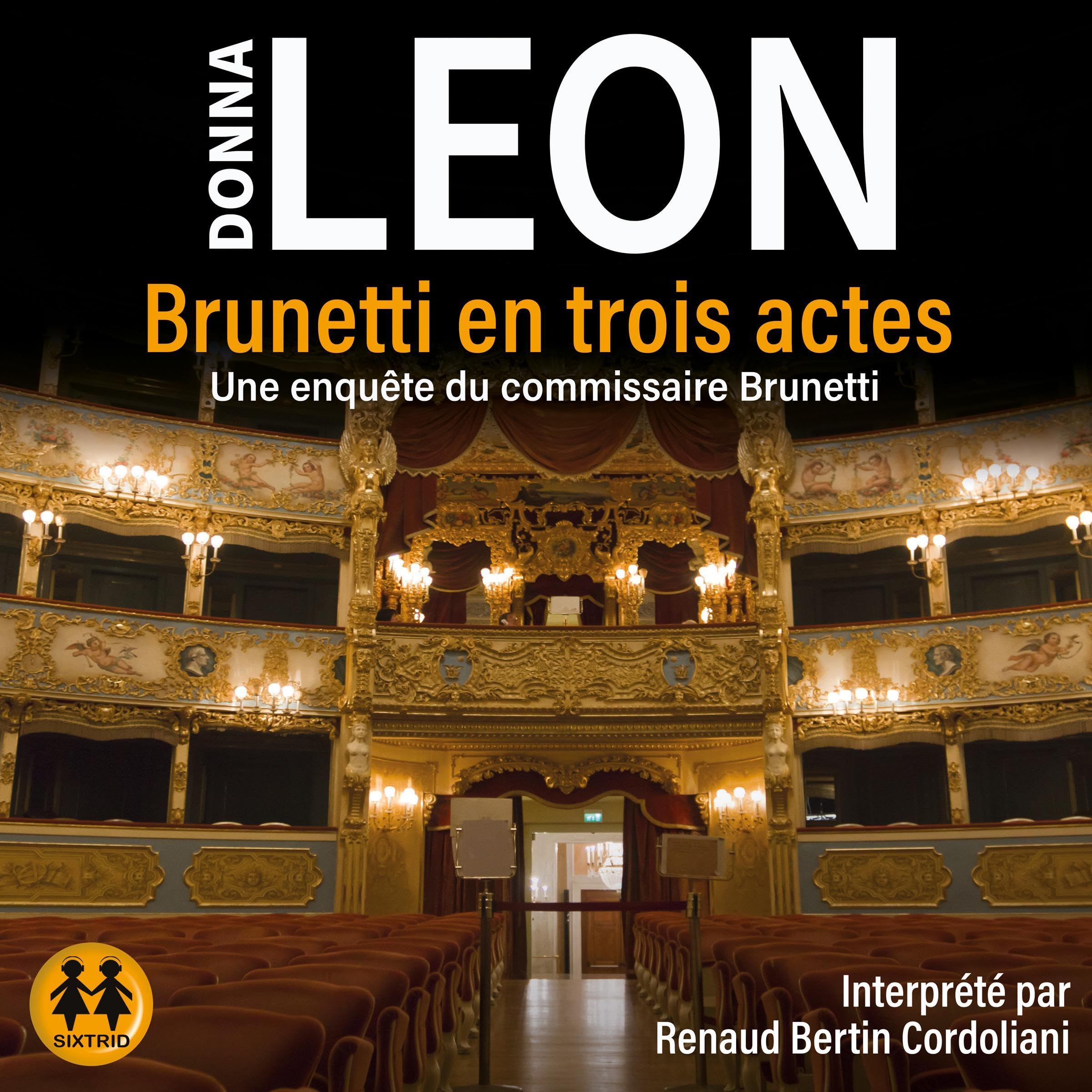 Brunetti en trois actes: Une enquête du commissaire Brunetti