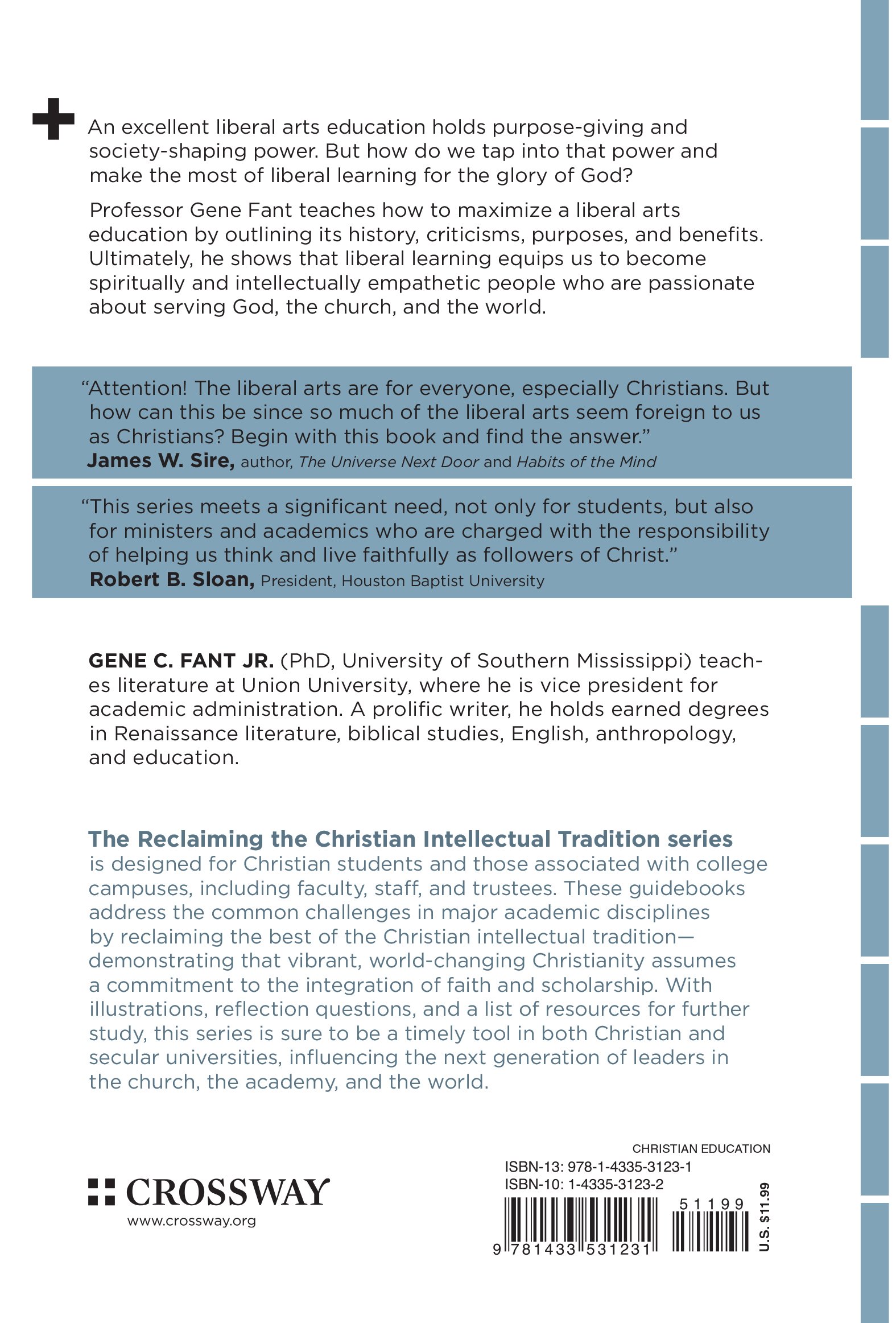 The Liberal Arts A Student S Guide Reclaiming The Christian Intellectual Tradition Fant Jr Gene C Dockery David S 9781433531231 Amazon Com Books