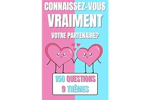 Connaissez-vous Vraiment Votre Partenaire?: 150 Questions 9 Thèmes - Quiz Pour les Couples - Cadeau pour la Saint Valentin, N