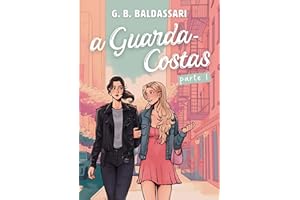 A Guarda-Costas: Parte I (Portuguese Edition)