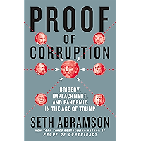 Proof of Corruption: Bribery, Impeachment, and Pandemic in the Age of Trump book cover