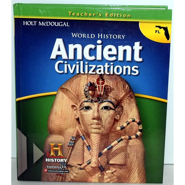 World History: Student Edition Ancient Civilizations Through the