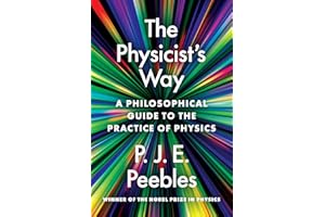 The Physicist’s Way: A Philosophical Guide to the Practice of Physics