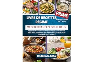 LIVRE DE RECETTES RÉGIME MÉDITERRANÉEN POUR DEUX: Recettes méditerranéennes saines et savoureuses pour deux personnes, pour p