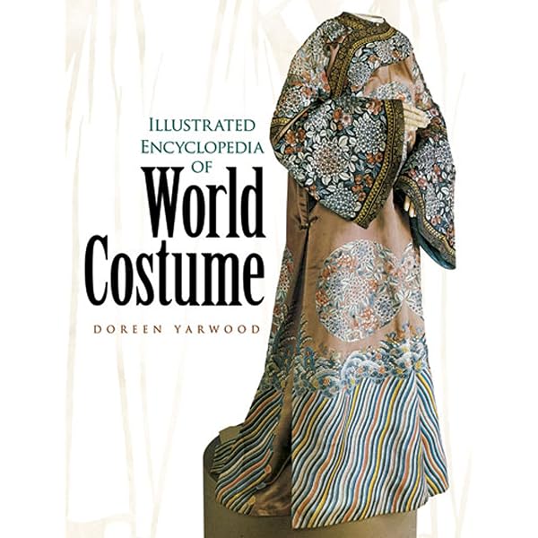 The Worldwide History of Dress: Anawalt, Patricia Rieff