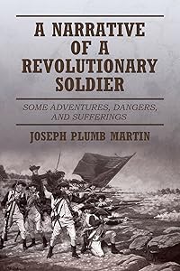 The Adventures Of A Revolutionary Soldier A Narrative Of