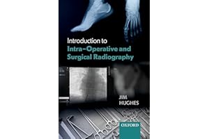 Introduction to Intra-Operative and Surgical Radiography