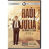 American Masters: Raul Julia - The World's a Stage