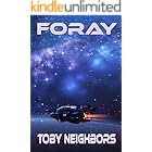 Foray: A Sci-Fi Mystery Thriller (Alien Agenda Book 1)