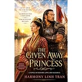 The Given Away Princess (Princesses by the Blue Sea)