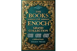 The Books Of Enoch Grand Collection: 1 Enoch, 2 Enoch, 3 Enoch & 5 Additional Gospels
