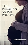 The Pregnant Amish Nanny Expectant Amish Widows Book 6