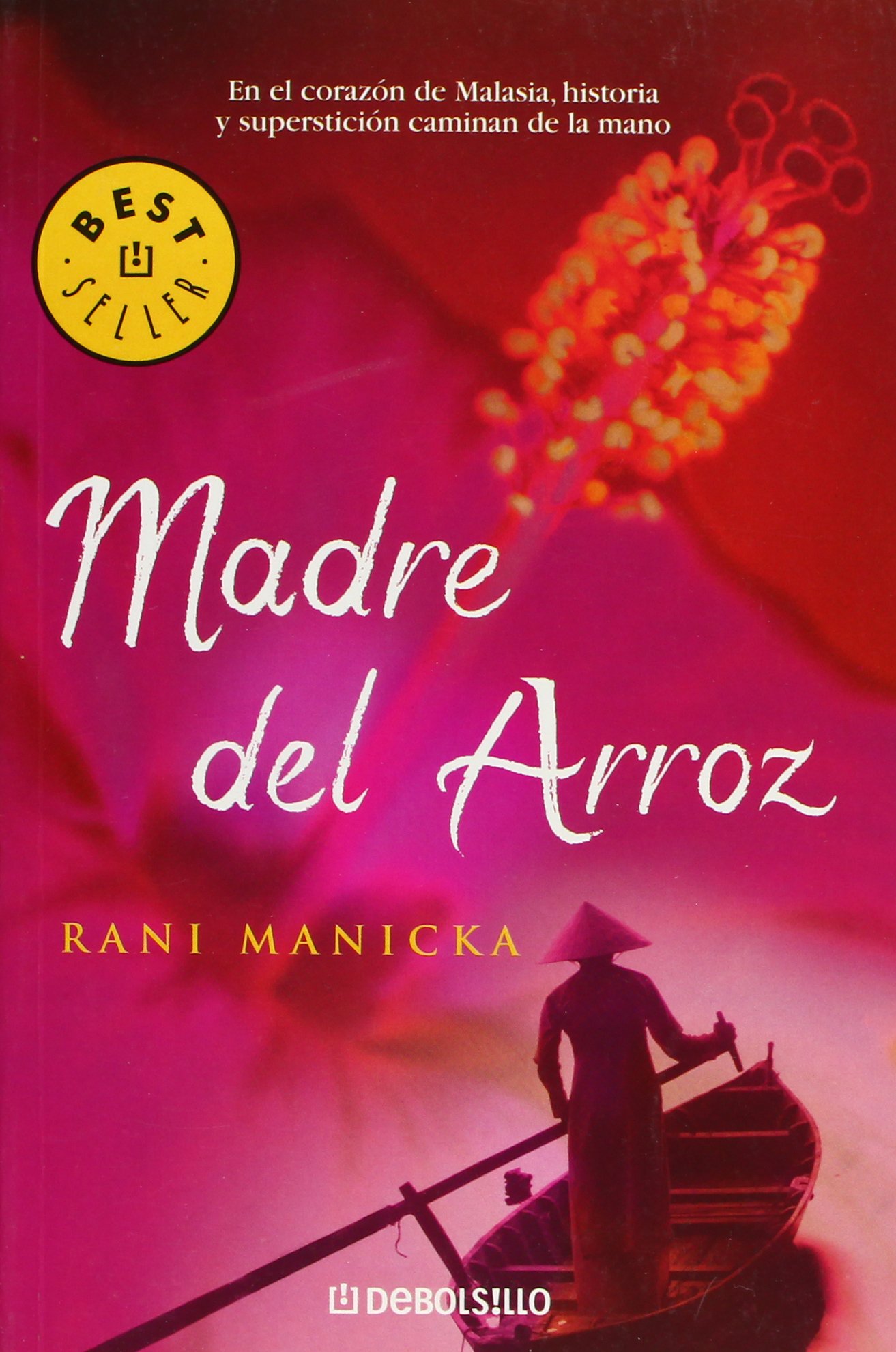 Portada de Madre del arroz: En el corazón de Malasía, historia y superstición caminan la mano: 598 (BEST SELLER)