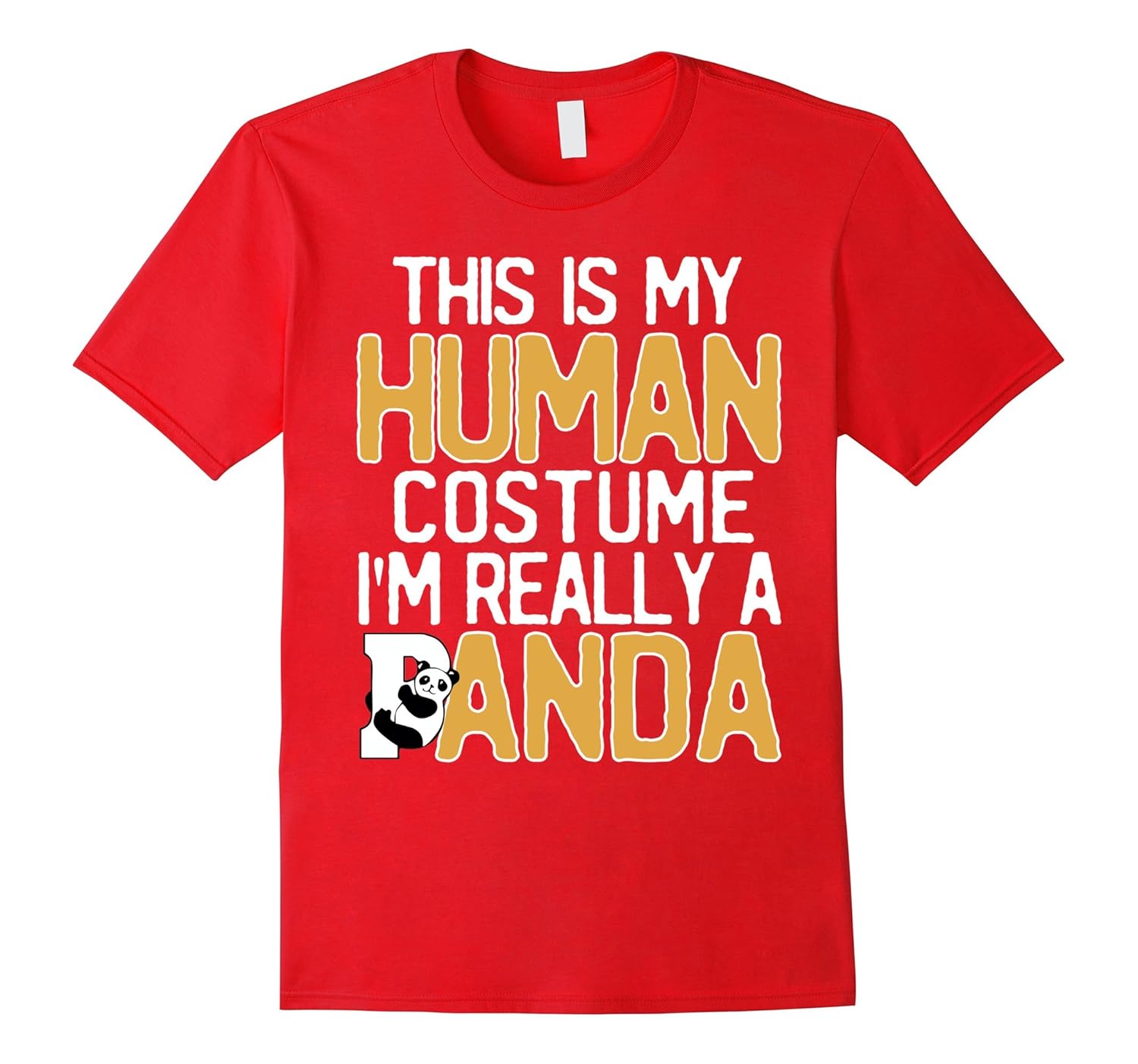 This Is My Human Costume I'm Really A Panda T-Shirt-ANZ