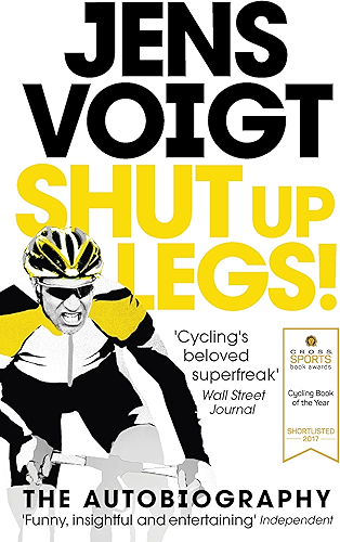 Download Shut up Legs!: My Wild Ride On and Off the Bike (English Edition) PDF