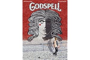 Godspell – Vocal Selections: Piano Vocal Sheet Music from the Broadway Musical | Theater Repertoire for Singers and Musicians | Worship Music Book for Practice or Performance