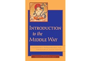 Introduction to the Middle Way: Chandrakirti's Madhyamakavatara with Commentary by Ju Mipham