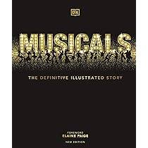 Musicals: The Definitive Illustrated Story: DK