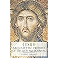 Jesus: Apocalyptic Prophet of the New Millennium