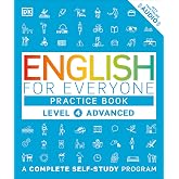 English for Everyone: Level 4 Practice Book - Advanced English: ESL Workbook, Interactive English Learning for Adults