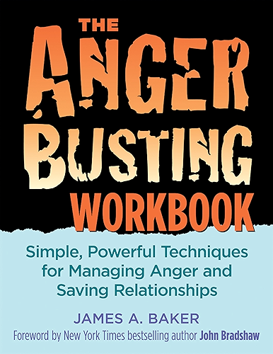 Download The Anger Busting Workbook: Simple, Powerful Techniques for Managing Anger and Saving Relationships (English Edition) PDF