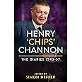 Henry ‘Chips’ Channon: The Diaries (Volume 3): 1943-57 (The Henry Chips Channon: The Diaries)