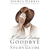 I Kissed Dating Goodbye: Study Guide