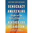 Democracy Awakening: Notes on the State of America