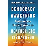 Democracy Awakening: Notes on the State of America