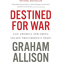 Destined for War: Can America and China Escape Thucydides's Trap? book cover Destined for War: Can America and China Escape Thucydides's Trap? book cover
