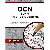 OCN Exam Practice Questions: OCN Practice Tests and Review for the ONCC Oncology Certified Nurse Exam