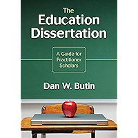 The Education Dissertation: A Guide for Practitioner Scholars book cover