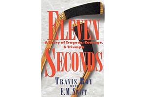 Eleven Seconds: A Story of Tragedy, Courage & Triumph