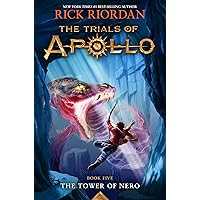 The Tower of Nero (Trials of Apollo, The Book Five) (Trials of Apollo, 5)