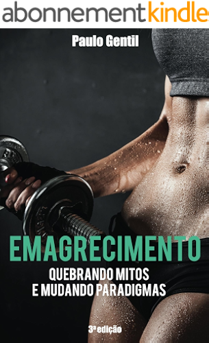 Download Emagrecimento: Quebrando Mitos e Mudando Paradigmas (Portuguese Edition) PDF