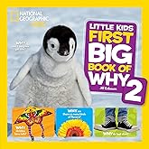 National Geographic Little Kids First Big Book of Why 2: More Questions and Answers About the World for Curious Kids