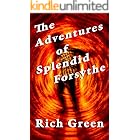 The Adventures of Splendid Forsythe: Time Travelers Never Die
